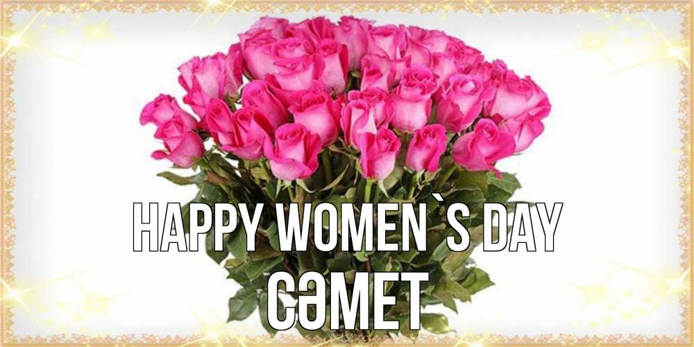 Greetings card с именем, СӘМЕТ happy women`s day красивые открытки в оригинальной обработке на международный женский день Greetings with text for free download 